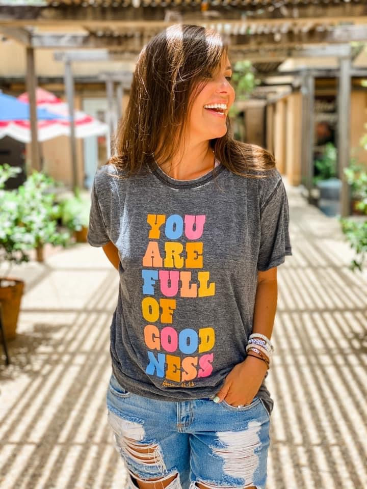You are Full of Goodness Graphic Tee